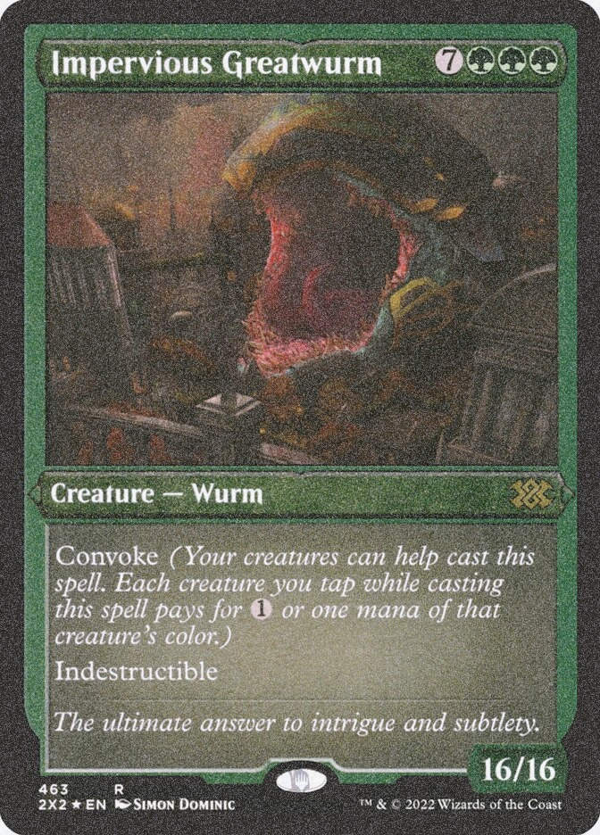 Impervious Greatwurm (2X2) (463) / Foil Etched