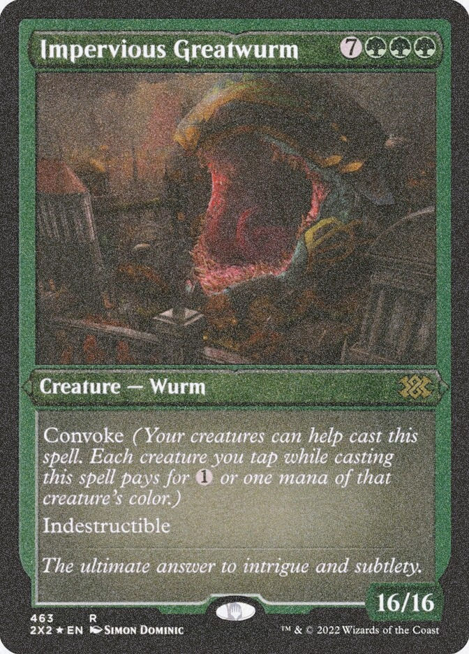 Impervious Greatwurm (2X2) (463) / Foil Etched