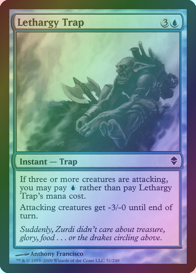 Lethargy Trap (ZEN) (51) / Foil