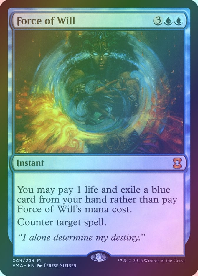 Force of Will (EMA) (49) / Foil