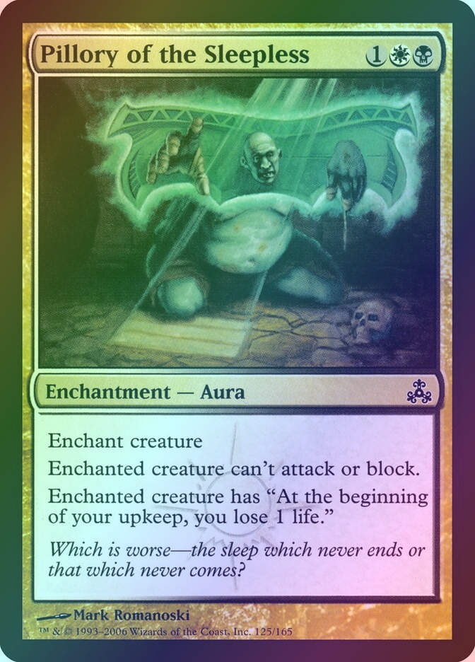 Pillory of the Sleepless (GPT) (125) / Foil