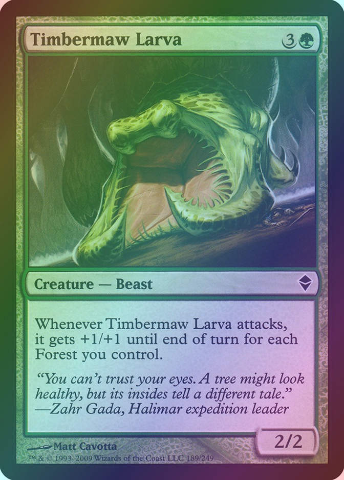 Timbermaw Larva (ZEN) (189) / Foil