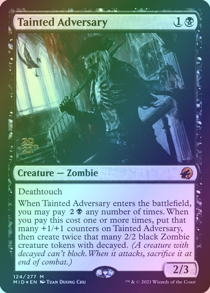 Tainted Adversary (PMID) (124s) / Foil