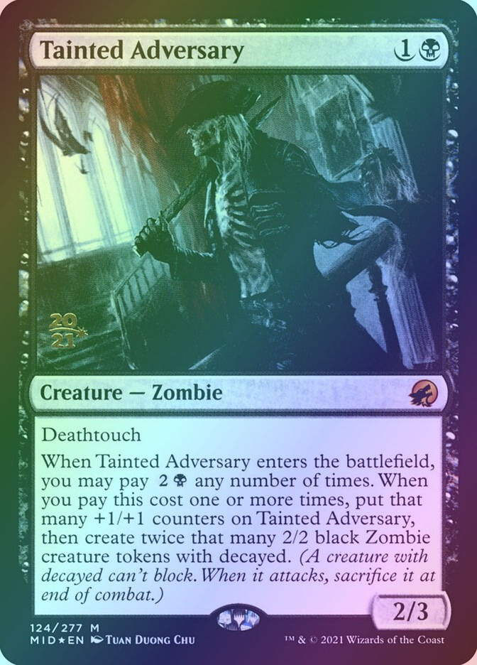 Tainted Adversary (PMID) (124s) / Foil
