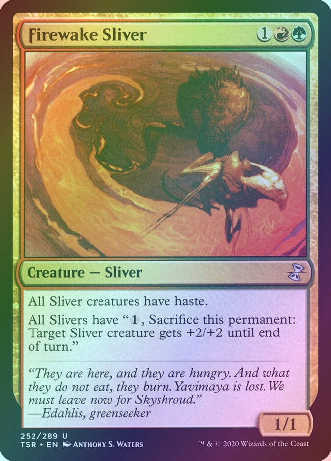 Firewake Sliver (TSR) (252) / Foil