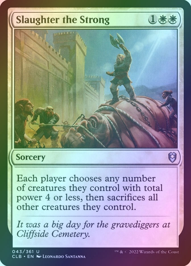 Slaughter the Strong (CLB) (43) / Foil