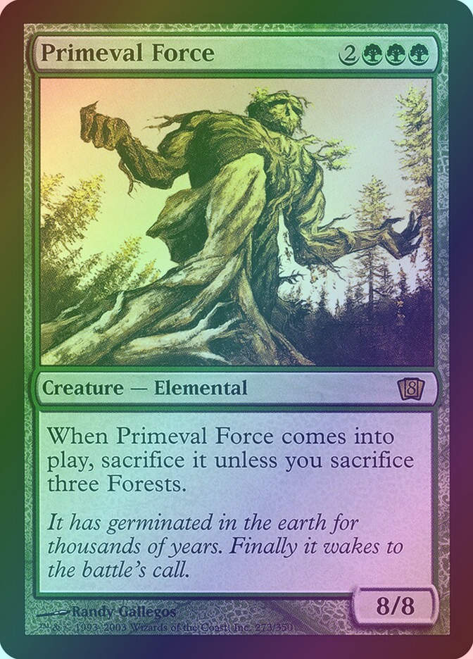 Primeval Force (8ED) (273★) / Foil