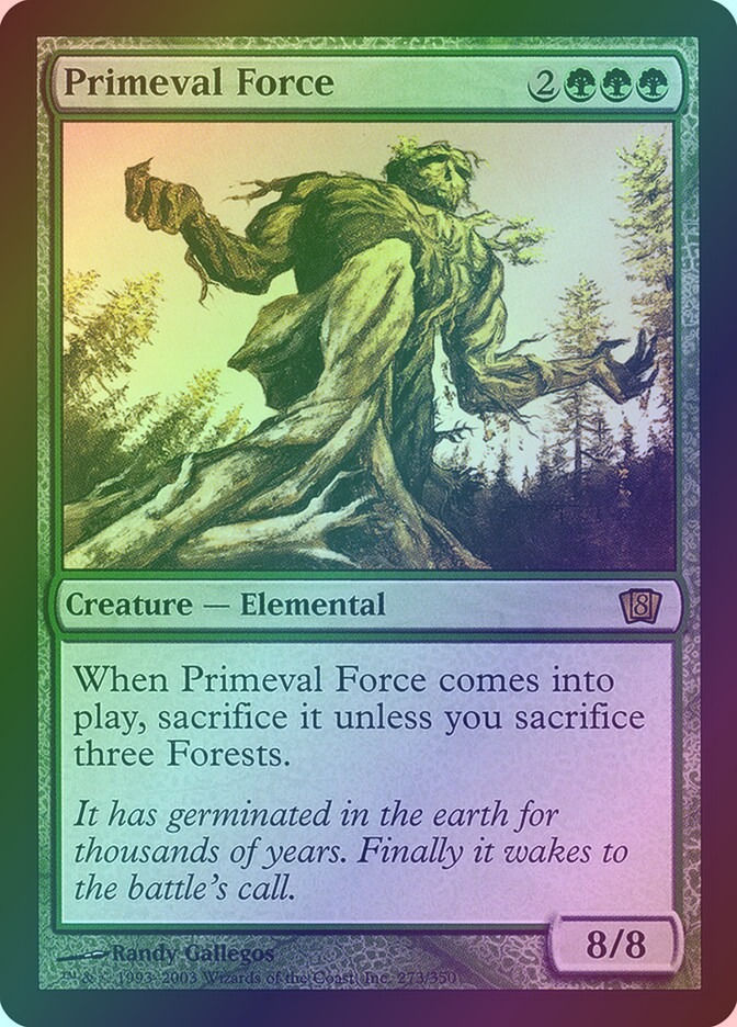 Primeval Force (8ED) (273★) / Foil
