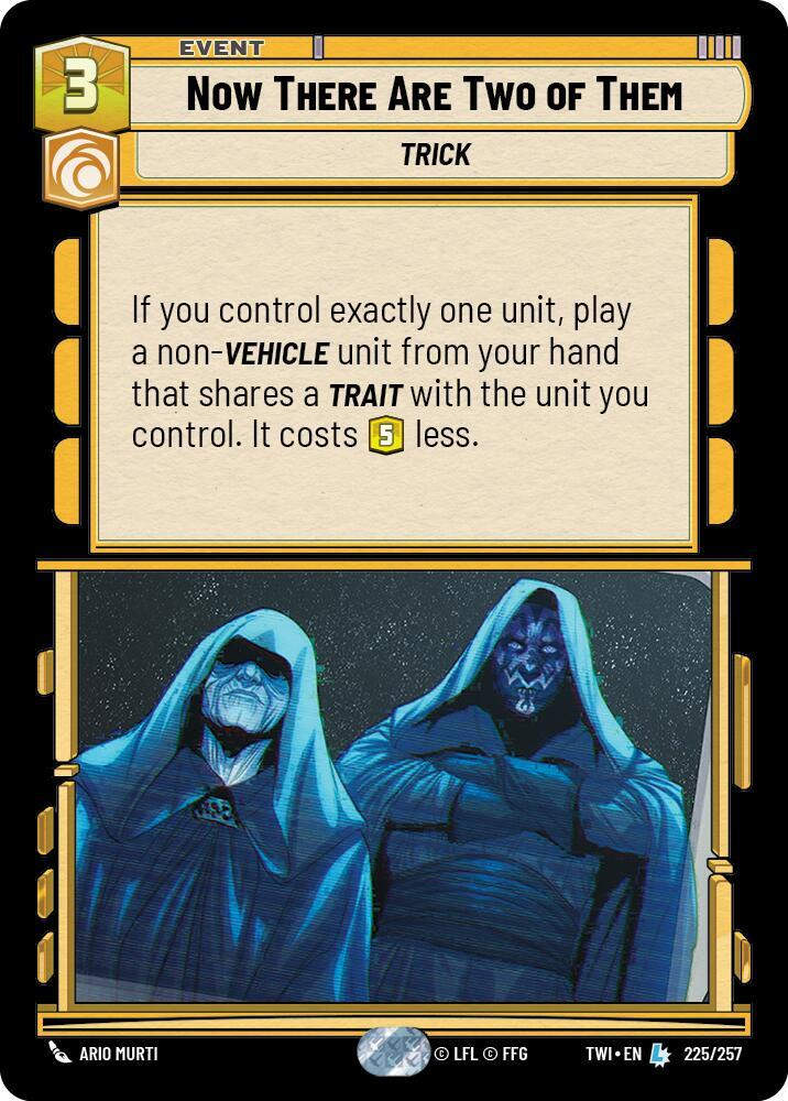 Now There Are Two of Them (TWI) (225/257) / Foil