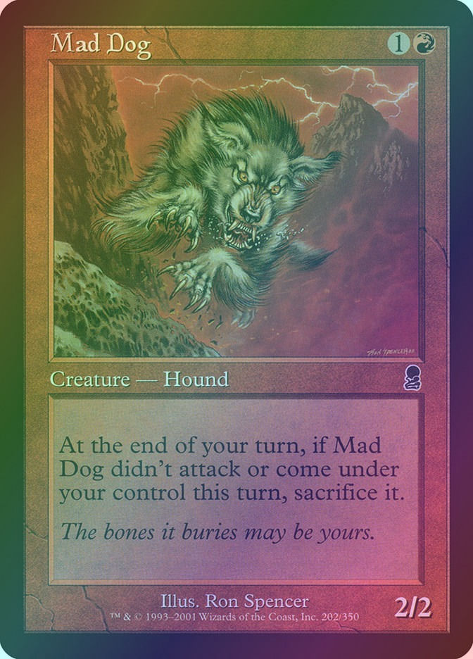 Mad Dog (ODY) (202) / Foil