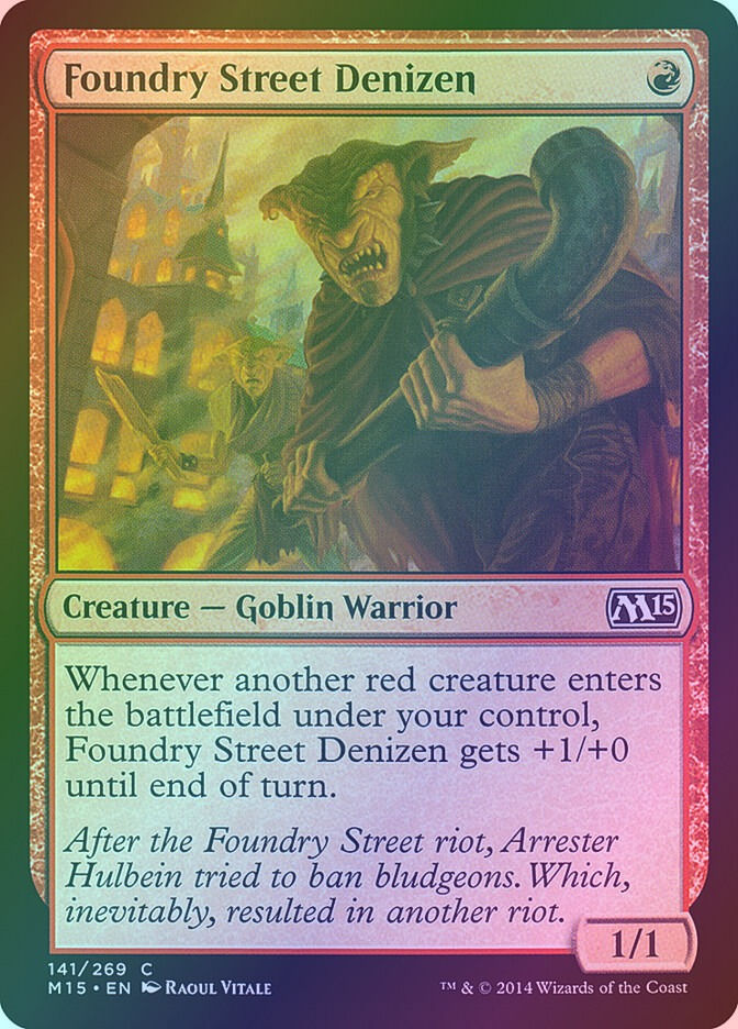 Foundry Street Denizen (M15) (141) / Foil