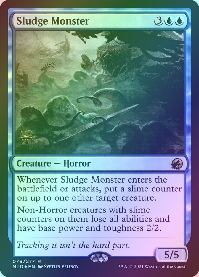 Sludge Monster (PMID) (76s) / Foil