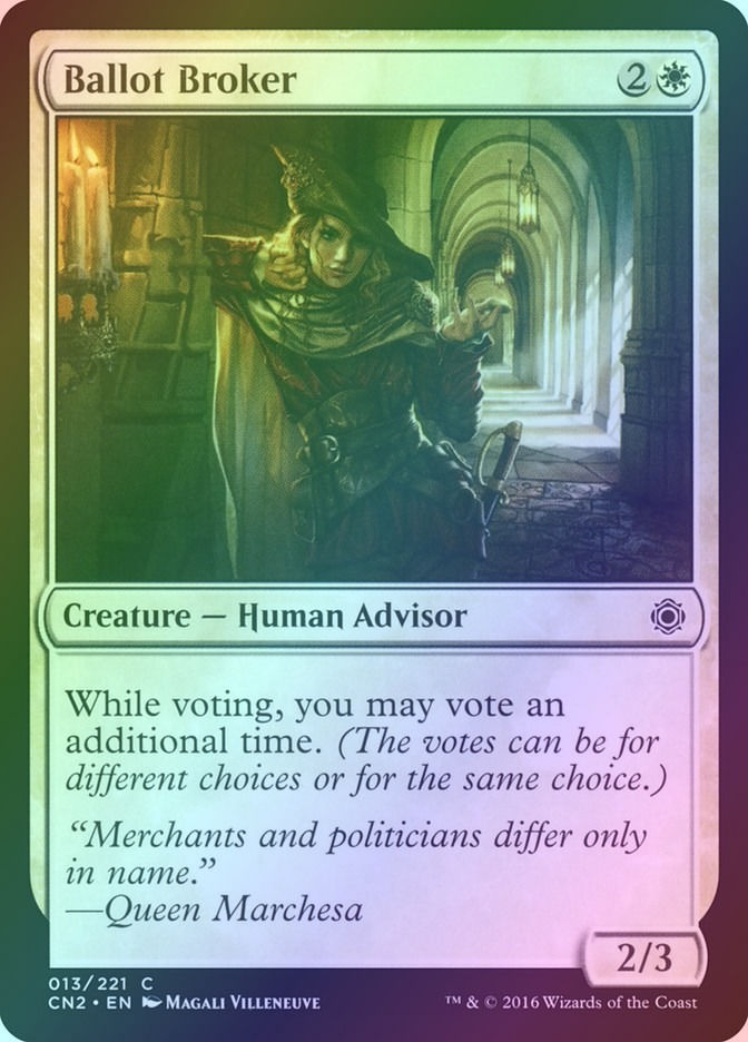 Ballot Broker (CN2) (13) / Foil
