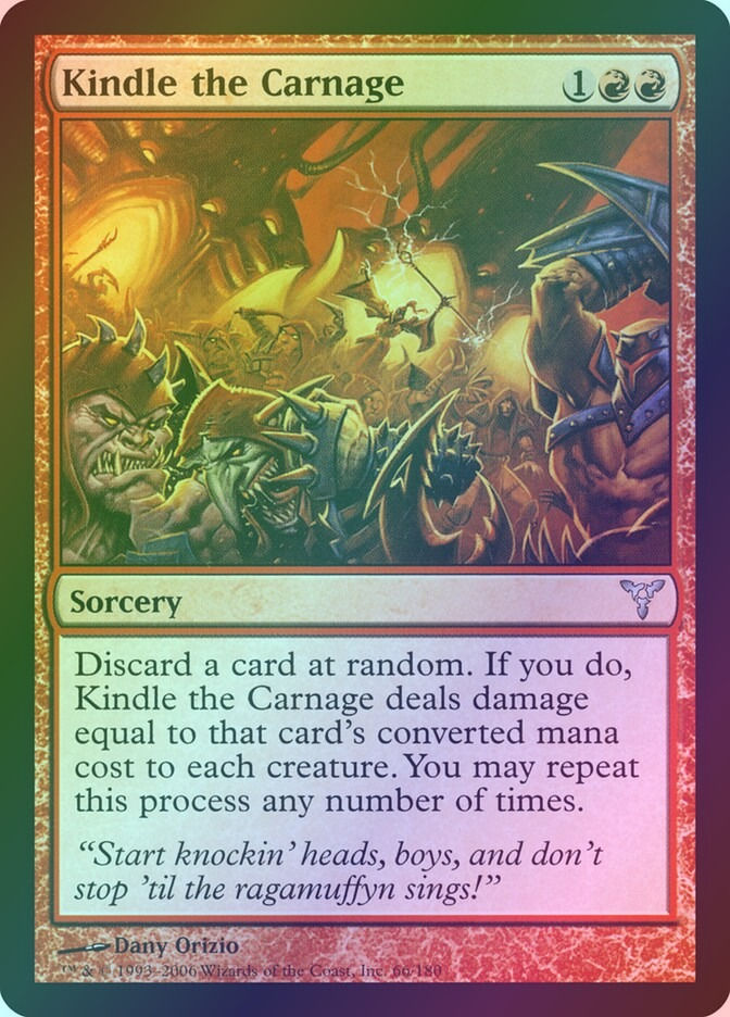 Kindle the Carnage (DIS) (66) / Foil