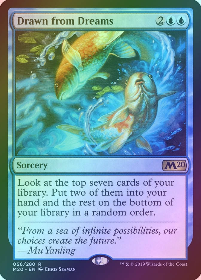 Drawn from Dreams (M20) (56) / Foil