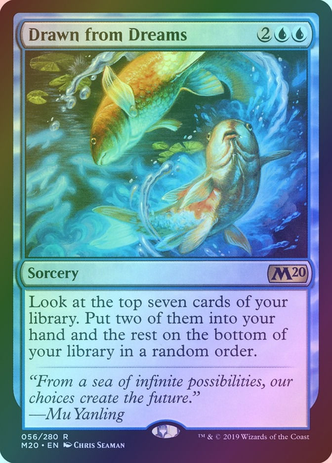 Drawn from Dreams (M20) (56) / Foil