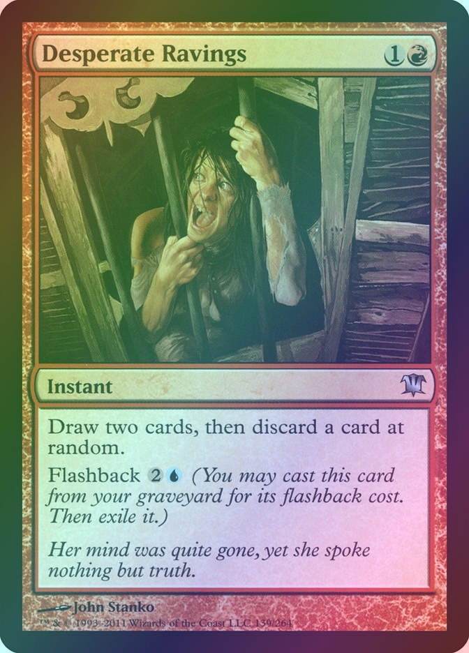 Desperate Ravings (ISD) (139) / Foil