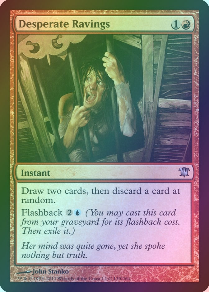Desperate Ravings (ISD) (139) / Foil