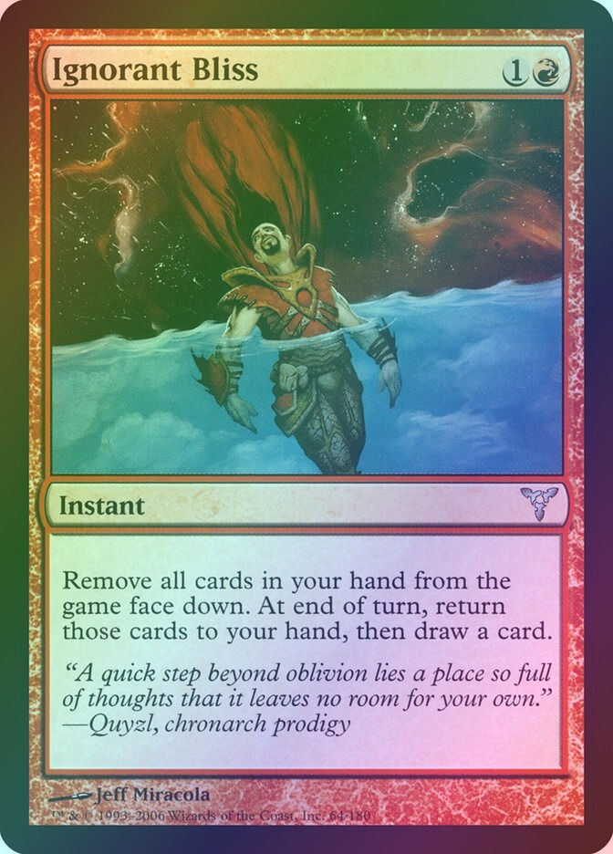 Ignorant Bliss (DIS) (64) / Foil