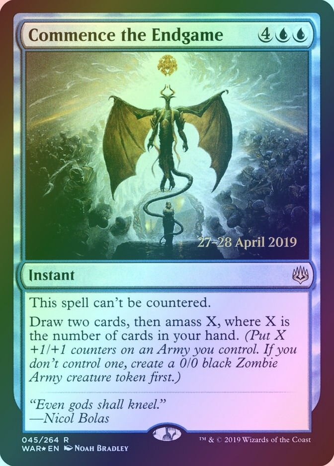 Commence the Endgame (PWAR) (45s) / Foil
