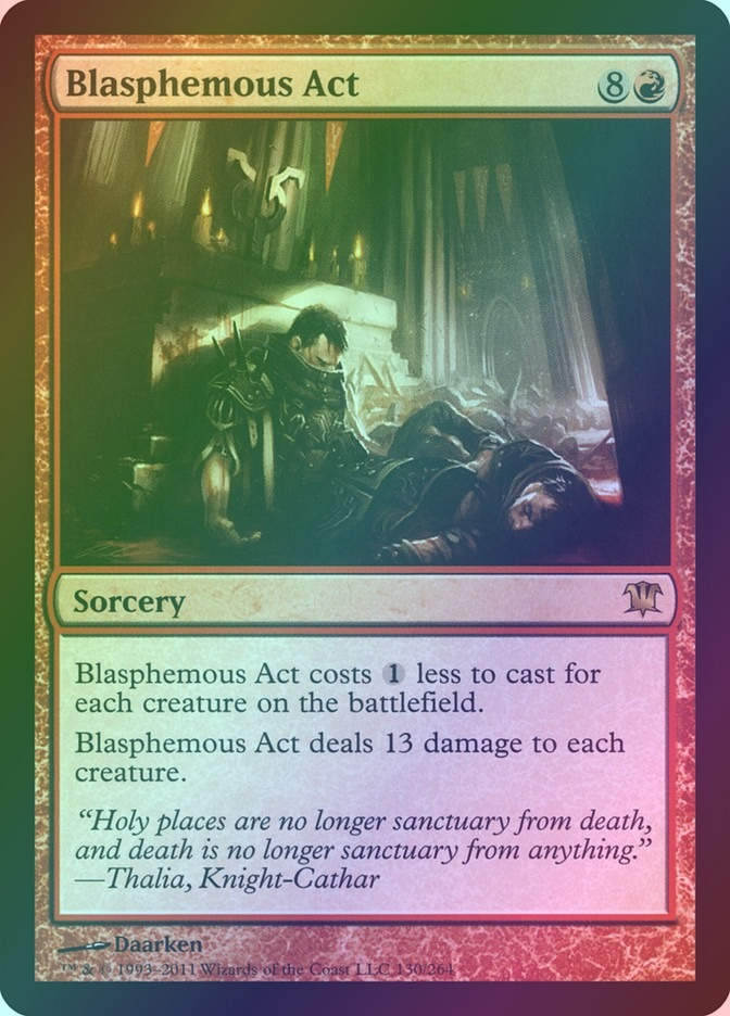 Blasphemous Act (ISD) (130) / Foil