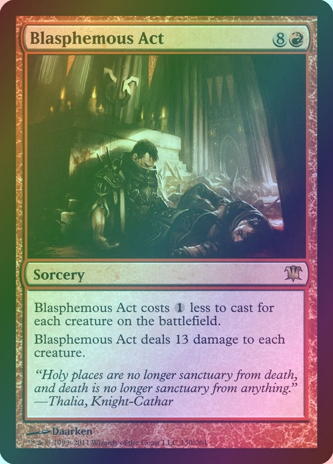 Blasphemous Act (ISD) (130) / Foil