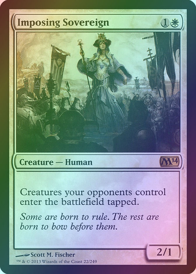 Imposing Sovereign (M14) (22) / Foil