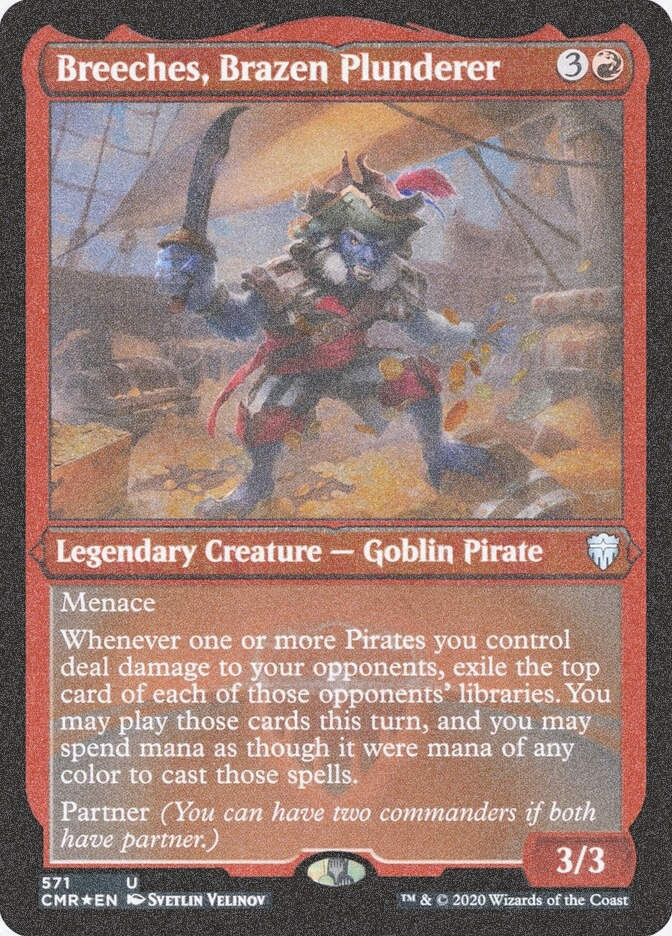 Breeches, Brazen Plunderer (CMR) (571) / Foil Etched