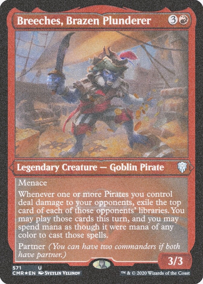 Breeches, Brazen Plunderer (CMR) (571) / Foil Etched