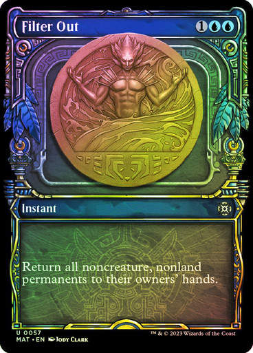 Filter Out (MAT) / Showcase / Foil