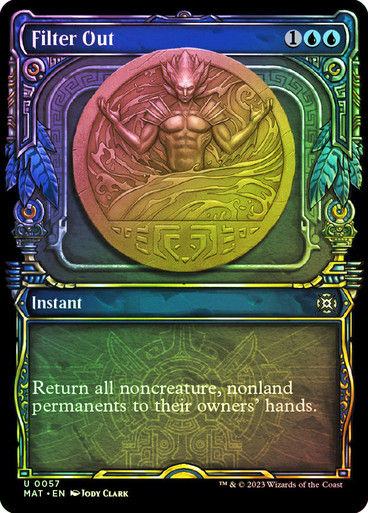 Filter Out (MAT) / Showcase / Foil