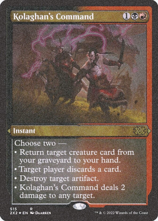 Kolaghan's Command (2X2) (515) / Foil Etched
