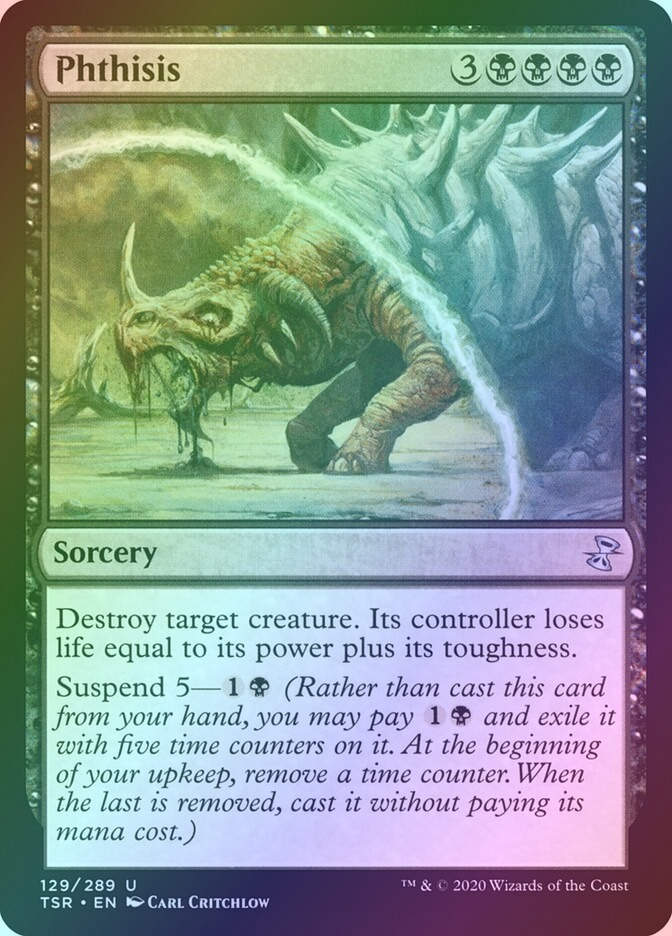 Phthisis (TSR) (129) / Foil