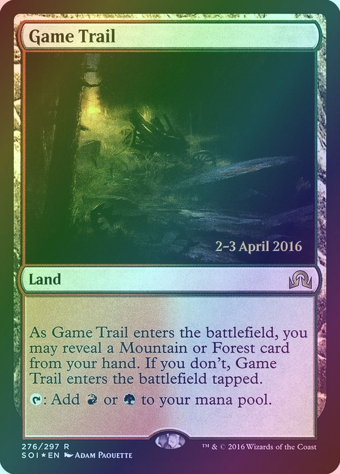Game Trail (PSOI) (276s) / Foil