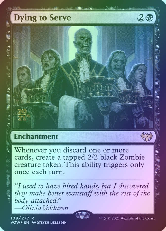 Dying to Serve (PVOW) (109s) / Foil