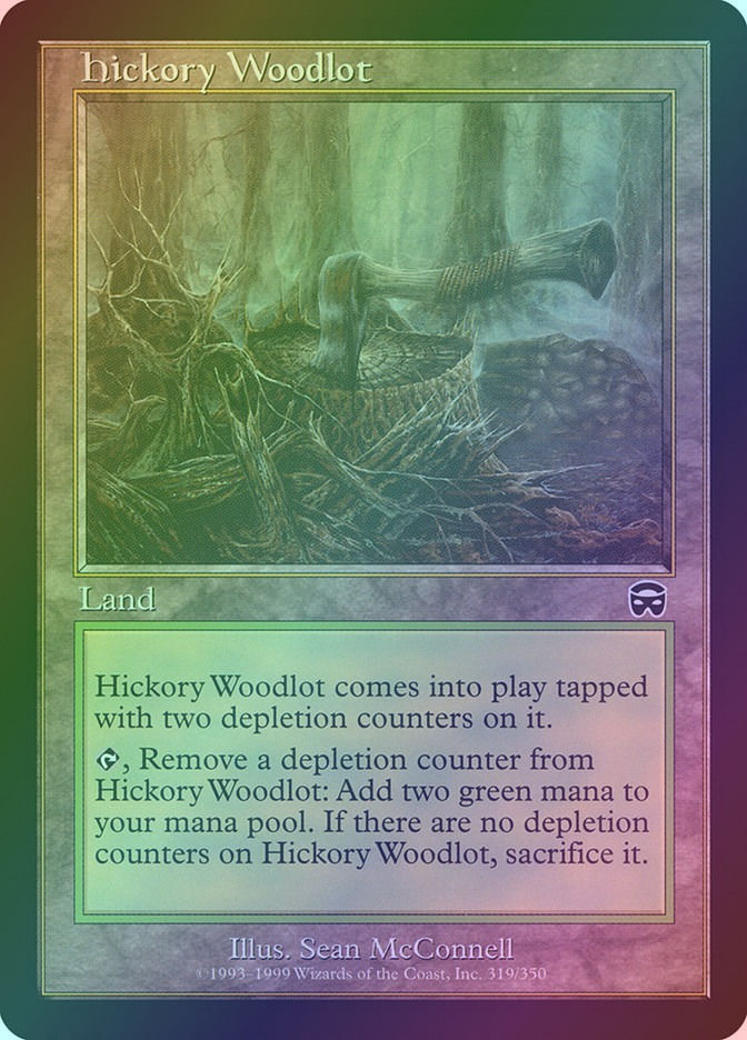 Hickory Woodlot (MMQ) (319) / Foil