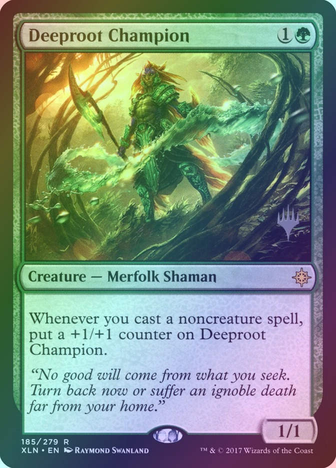Deeproot Champion (PXLN) (185p) / Foil