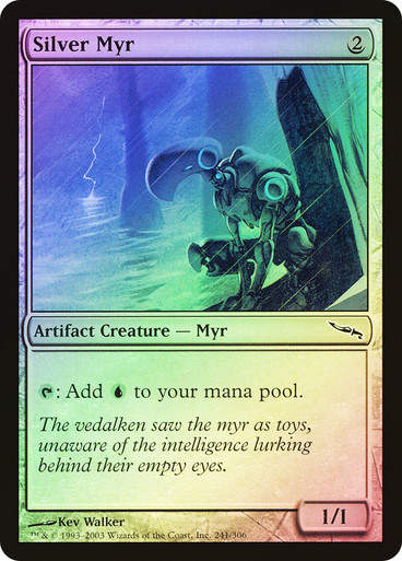 Silver Myr (MRD) (241) / Foil