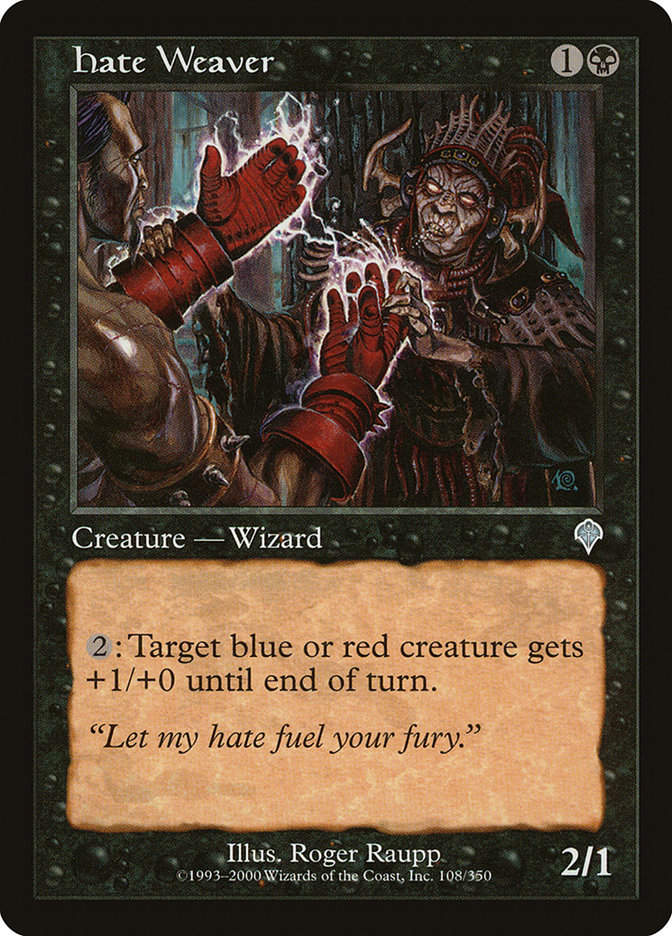 Hate Weaver (INV) (108)