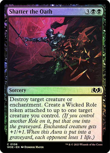 Shatter the Oath (woe) / Foil