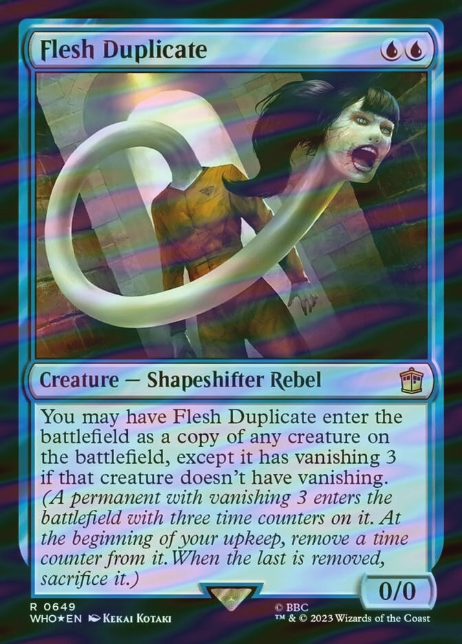 Flesh Duplicate (WHO) (649) / Surge Foil