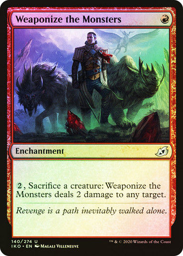 Weaponize the Monsters (IKO) (140) / Foil