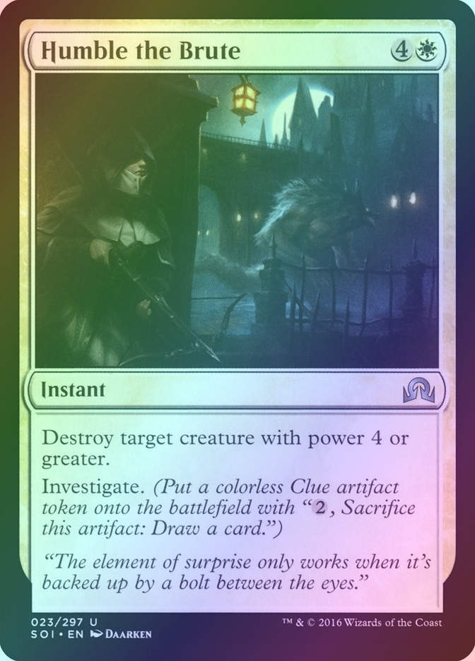 Humble the Brute (SOI) (23) / Foil