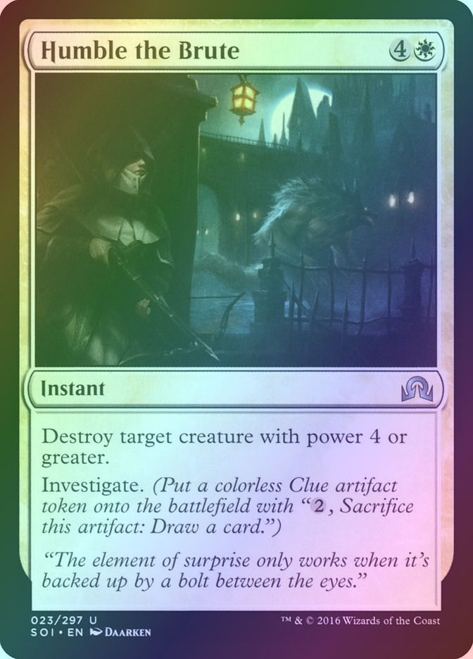 Humble the Brute (SOI) (23) / Foil