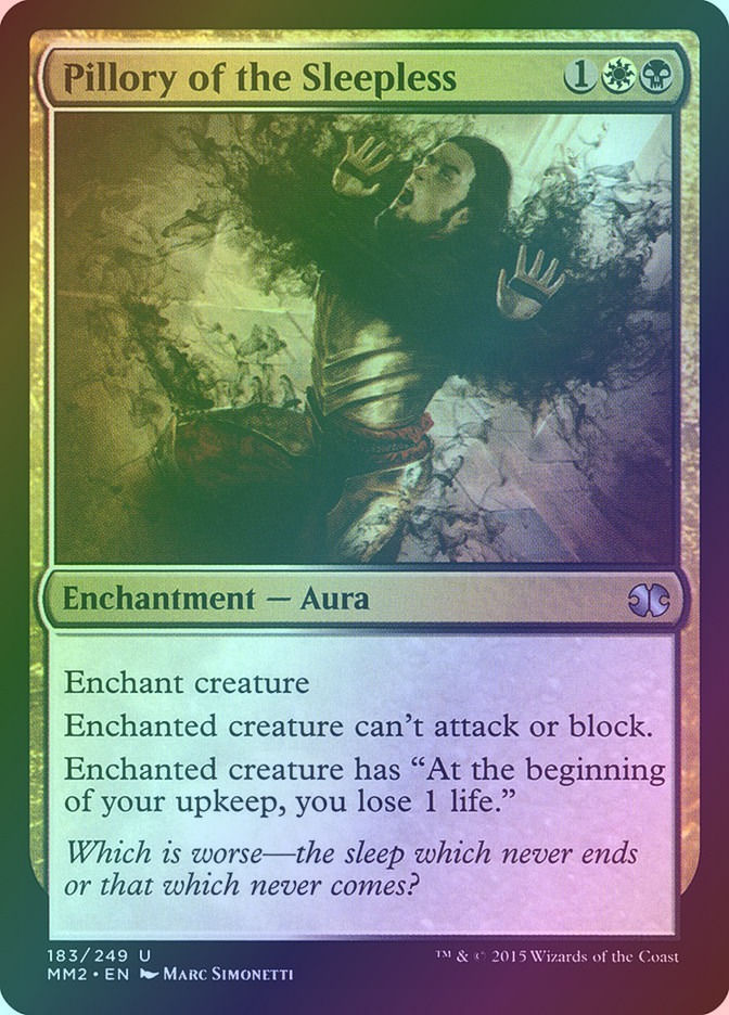 Pillory of the Sleepless (MM2) (183) / Foil