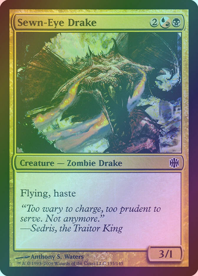 Sewn-Eye Drake (ARB) (135) / Foil