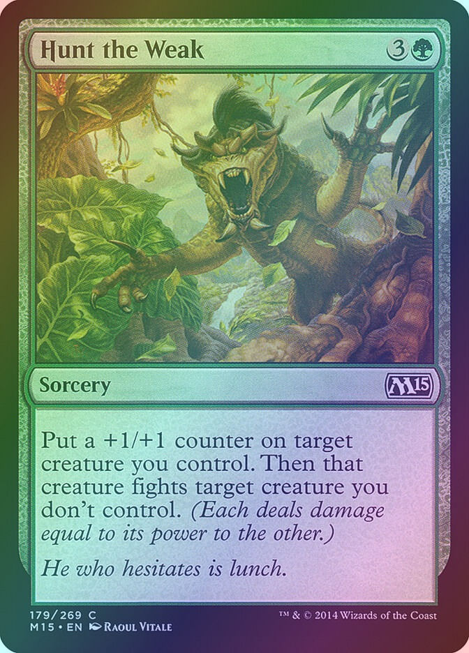 Hunt the Weak (M15) (179) / Foil