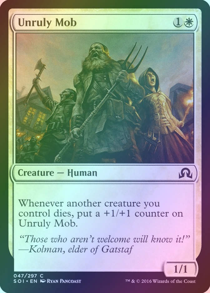 Unruly Mob (SOI) (47) / Foil