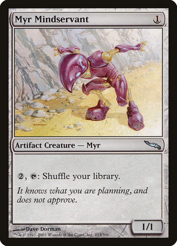 Myr Mindservant (MRD) (213)