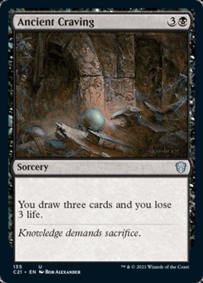 Ancient Craving (C21)